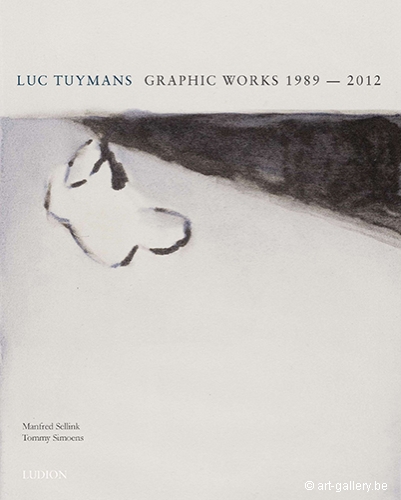 TUYMANS Luc - Luc Tuymans, Graphic Works